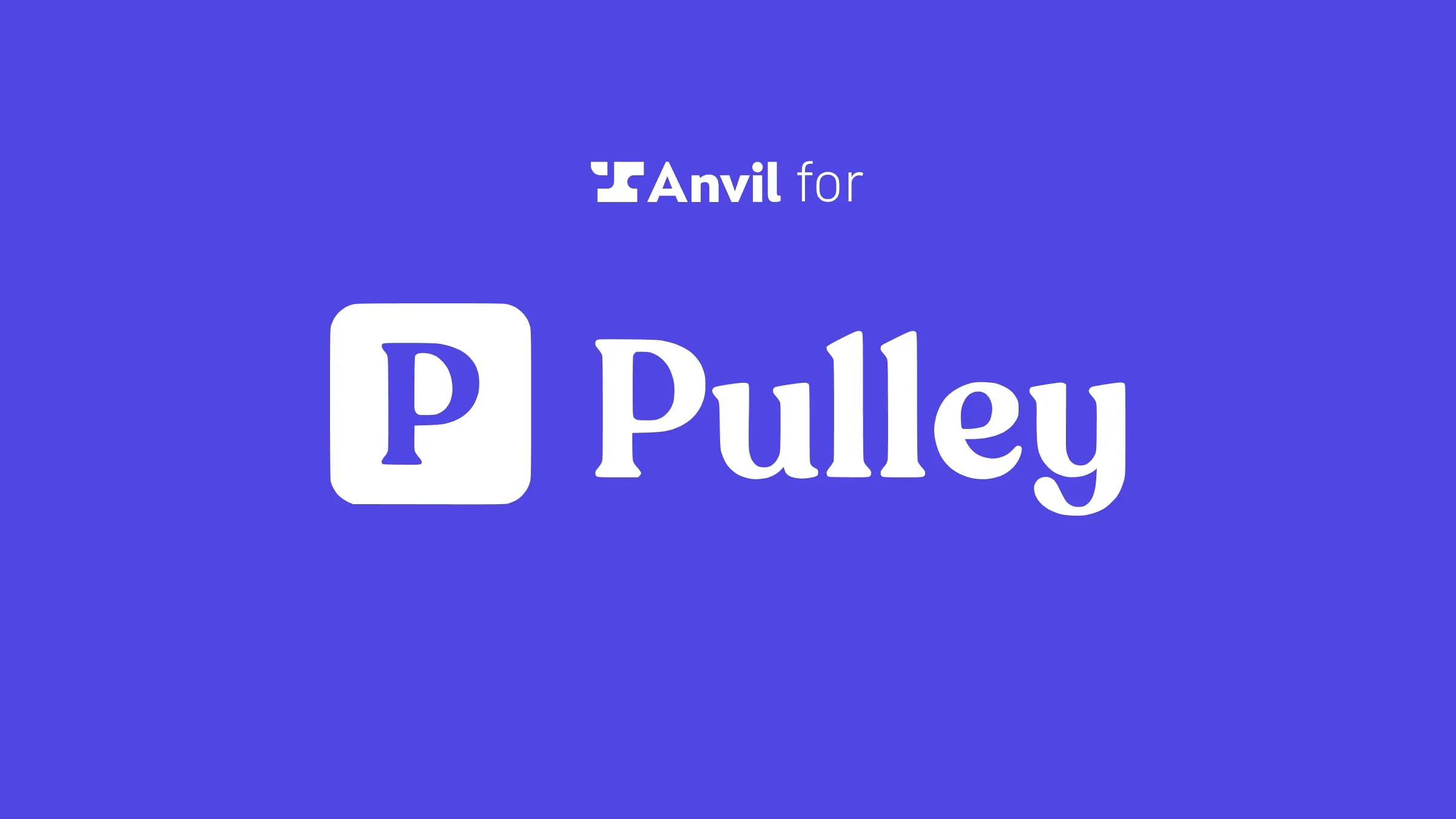 How Pulley transformed construction permitting with Anvil